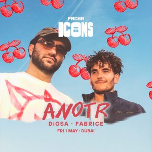 ANOTR Live in Dubai | Pacha ICONS at Playa Pacha, Five Luxe JBR Nightlife Dubai Nightlife Shop Online at Special Price from Dubai Shopping City