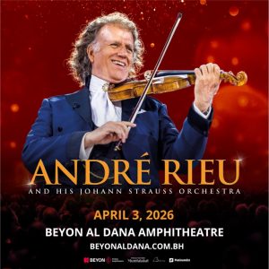 André Rieu at Beyon Al Dana Amphitheatre, Bahrain Concerts Manama Concerts Shop Online at Special Price from Dubai Shopping City 2