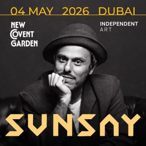 SunSay At The New Covent Garden Dubai in Dubai Concerts Dubai Concerts Shop Online at Special Price from Dubai Shopping City