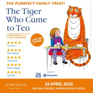 The Tiger Who Came To Tea in Dubai Shows and Theatrical Plays Dubai Shows and Theatrical Plays Shop Online at Special Price from Dubai Shopping City