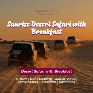 Sunrise Desert Safari with Breakfast Desert safaris Doha Desert safaris Shop Online at Special Price from Dubai Shopping City