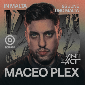 UNO X IN ACT: Maceo Plex in Malta Nightlife Malta Nightlife Shop Online at Special Price from Dubai Shopping City 2