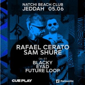 CUE PLAY – Rafael Cerato & Sam Shure in Jeddah Nightlife Jeddah Nightlife Shop Online at Special Price from Dubai Shopping City