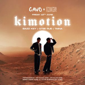 Eden presents Kimotion live at Cavo in Dubai Nightlife Dubai Nightlife Shop Online at Special Price from Dubai Shopping City