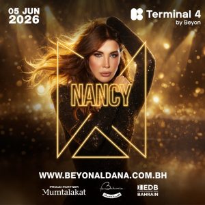 Nancy Ajram Live at Terminal 4 by Beyon, Exhibition World Bahrain Concerts Manama Concerts Shop Online at Special Price from Dubai Shopping City