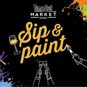 Sip & Paint at Time Out Market in Dubai Art Events Dubai Art Events Shop Online at Special Price from Dubai Shopping City