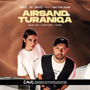 Soul of Cavo featuring Airsand & Turaniqa live in Dubai Nightlife Dubai Nightlife Shop Online at Special Price from Dubai Shopping City