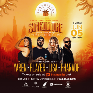 Sunkulture Beach Pool Party at Dragon Beach Hotel, Bahrain Nightlife Manama Nightlife Shop Online at Special Price from Dubai Shopping City 2