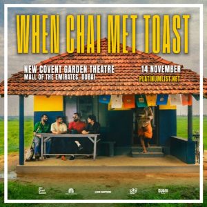 When Chai Met Toast in Dubai Concerts Dubai Concerts Shop Online at Special Price from Dubai Shopping City 2